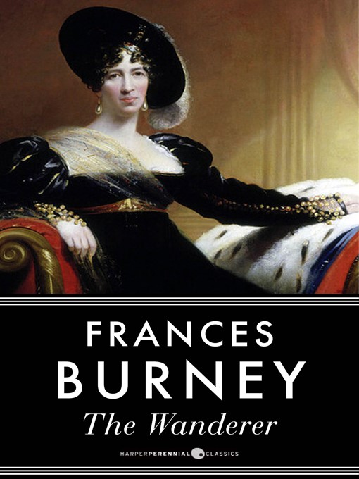 Title details for The Wanderer, Or Female Difficulties by Frances Burney - Available